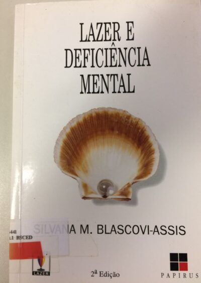 Lazer e deficiência mental: o papel da familia e da escola em uma proposta de educação pelo e para o lazer