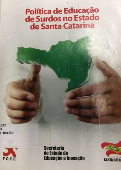 Política para educação de surdos no Estado de Santa Catarina