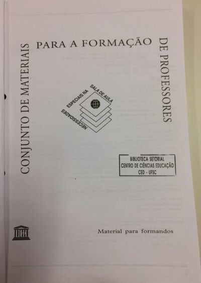 Conjunto de materiais para a formação de professores: necessidades especiais na sala de aula