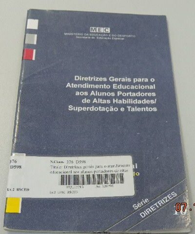 Diretrizes gerais para o atendimento educacional aos alunos portadores de altas habilidades: superdotação e talentos