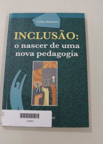 Inclusão: o nascer de uma nova pedagogia