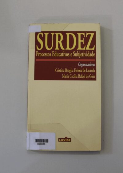 Surdez: processos educativos e subjetividade
