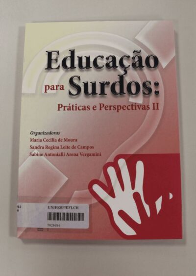 Educação para surdos: práticas e perspectivas II