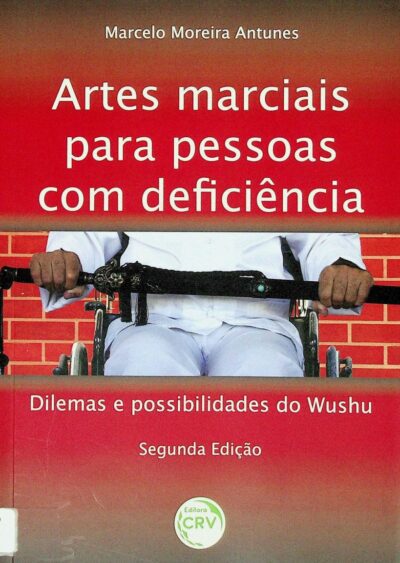 Artes marciais para pessoas com deficiência: dilemas e possibilidades do Wushu