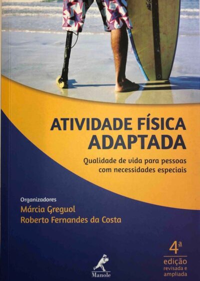 Atividade física adaptada: qualidade de vida para pessoas com necessidades especiais