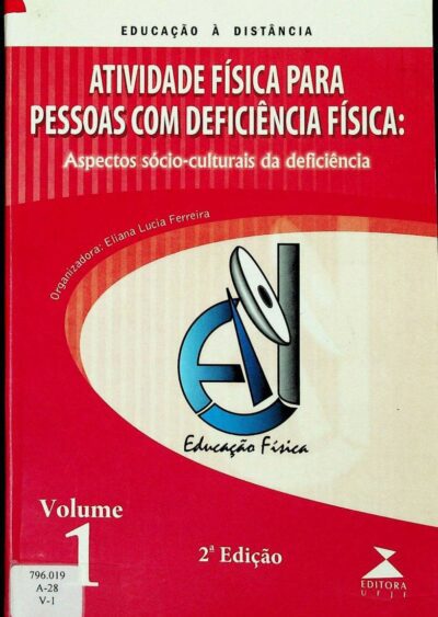 Atividade física para pessoas com deficiência física: aspectos sócio-culturais da deficiência