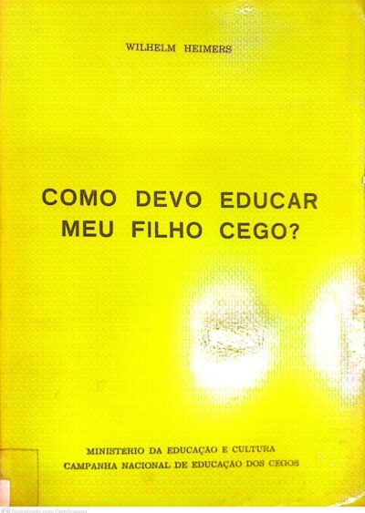 Como devo educar meu filho cego? Um guia para a educação de crianças cegas e de visão prejudicada