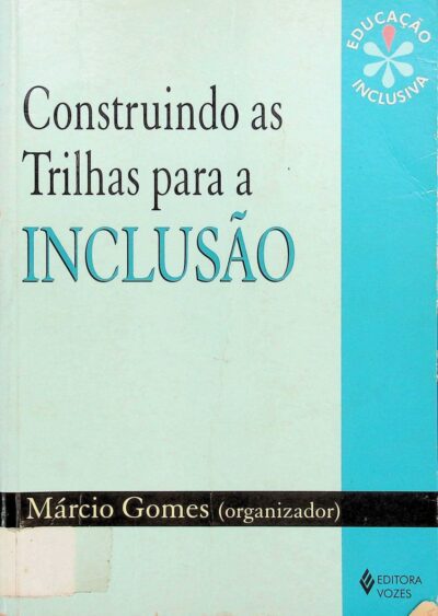 Construindo as trilhas para a inclusão