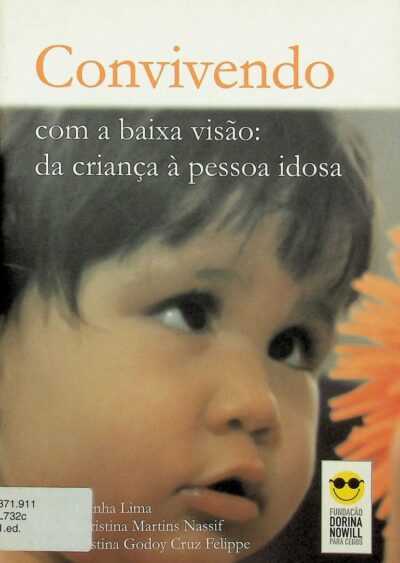 Convivendo com a baixa visão: da criança à pessoa idosa