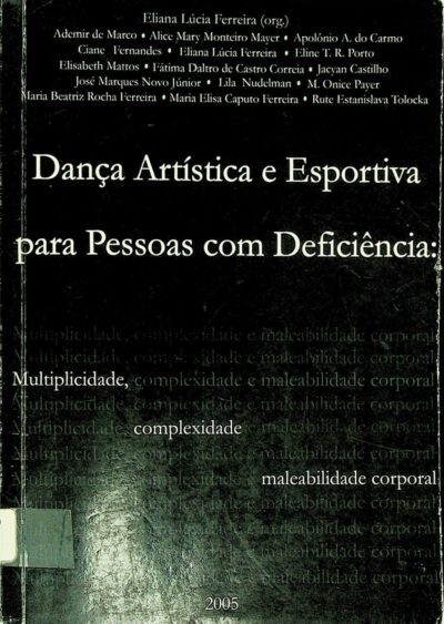 Dança artística e esportiva para pessoas com deficiência: multiplicidade, complexidade e maleabilidade corporal