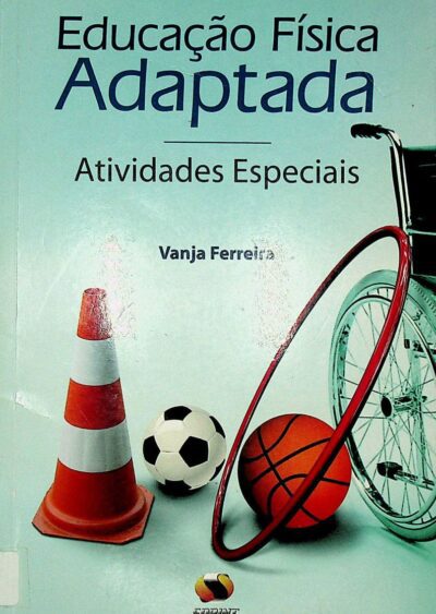 Educação física adaptada: atividades especiais
