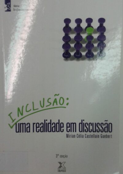 Inclusão: uma realidade em discussão