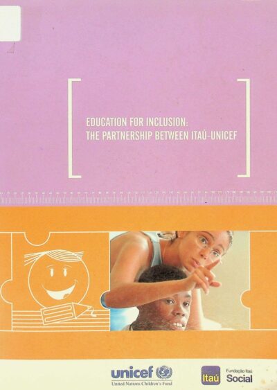 Educação para a inclusão: a parceria Itaú-Unicef