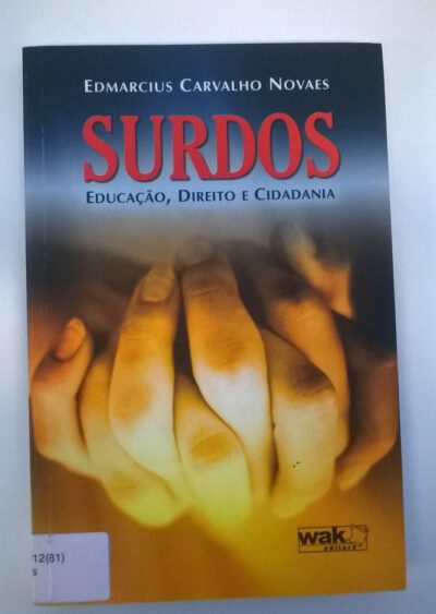 Surdos: educação, direito e cidadania