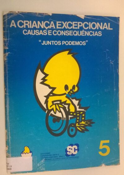 A criança excepcional: causas e consequências