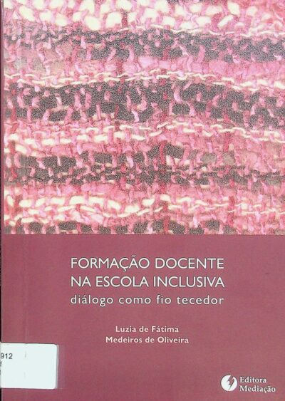 Formação docente na escola inclusiva: diálogo como fio tecedor