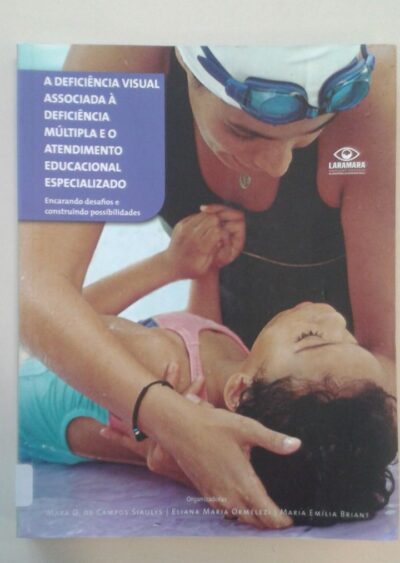 A deficiência visual associada à deficiência múltipla e o atendimento educacional especializado