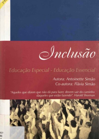 Inclusão: educação especial - educação essencial