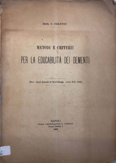Metodi e criterii per la educabilitá dei dementi