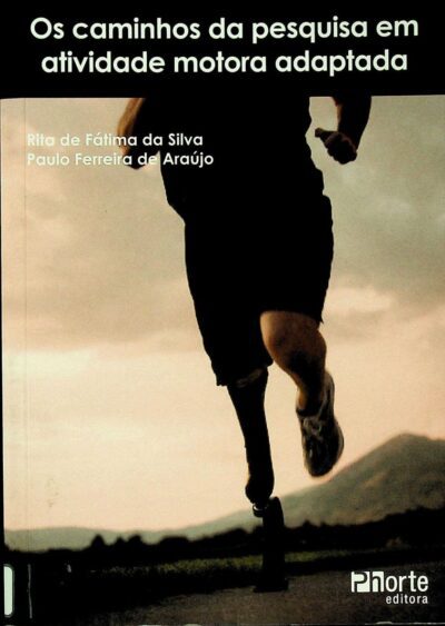 Os caminhos da pesquisa em atividade motora adaptada