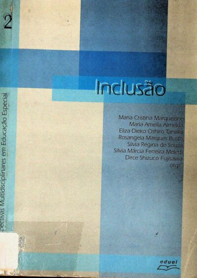 Perspectivas multidisciplinares em educação especial: inclusão