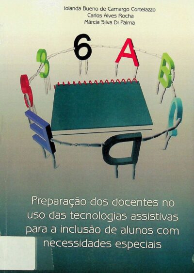 Preparação dos docentes no uso das tecnologias assistivas para a inclusão de alunos com necessidades especiais