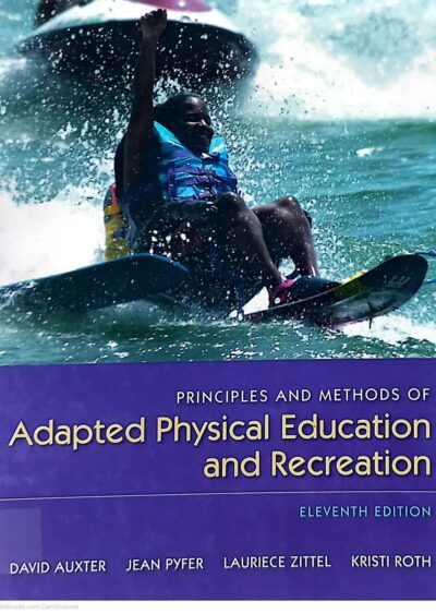 Principles and methods of adapted physical education and recreation