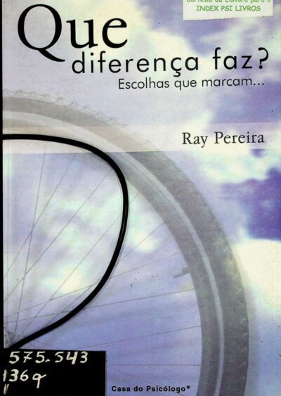 Que diferença faz? Escolhas que marcam