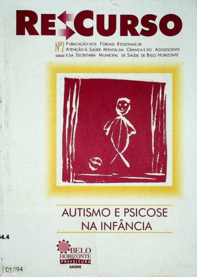Recurso: autismo e psicose na infância