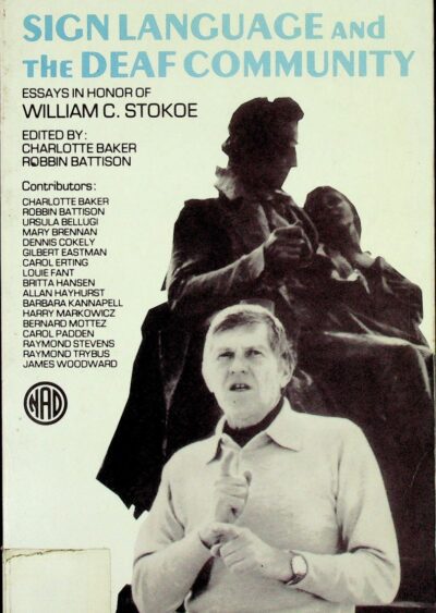 Sign language and the deaf community: essays in honor of William C. Stokoe