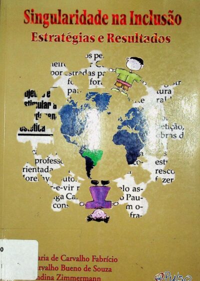 Singularidade na inclusão: estratégias e resultados