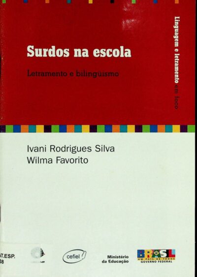 Surdos na escola: letramento e bilingüismo