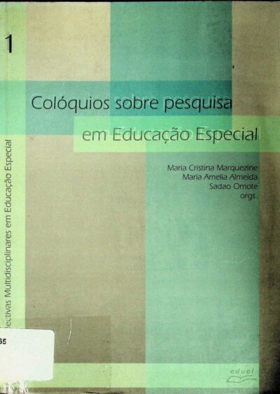 Perspectivas multidisciplinares em educação especial: colóquios em pesquisa sobre educação especial