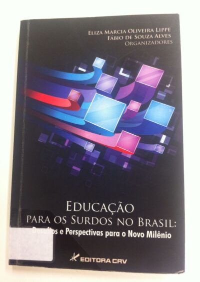 Educação para os surdos no Brasil: desafios e perspectivas para o novo milênio