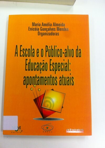 A escola e o público-alvo da educação especial: apontamentos atuais