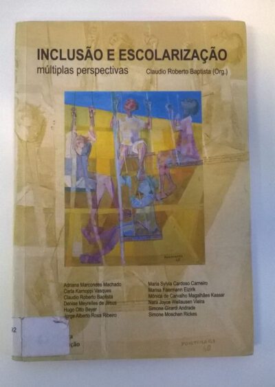 Inclusão e escolarização: múltiplas perspectivas