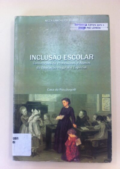 Inclusão escolar: concepções de professores e alunos da educação regular e especial