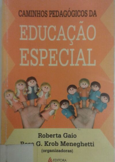 Caminhos pedagógicos da educação especial