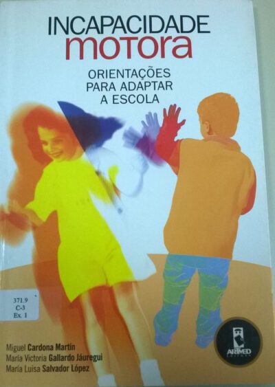Incapacidade motora: orientações para adaptar a escola