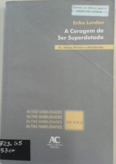 A coragem de ser superdotado