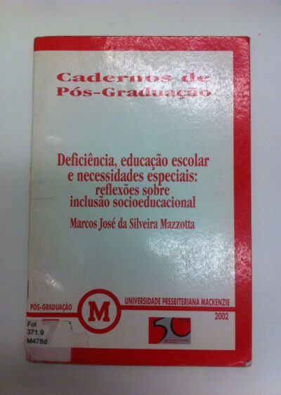 Deficiência, educação escolar e necessidades especiais: reflexões sobre inclusão socioeducacional