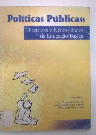 Políticas públicas: diretrizes e necessidades da educação básica