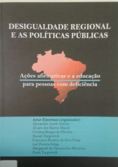 Desigualdade regional e as políticas públicas: ações afirmativas e a educação para pessoas com deficiência