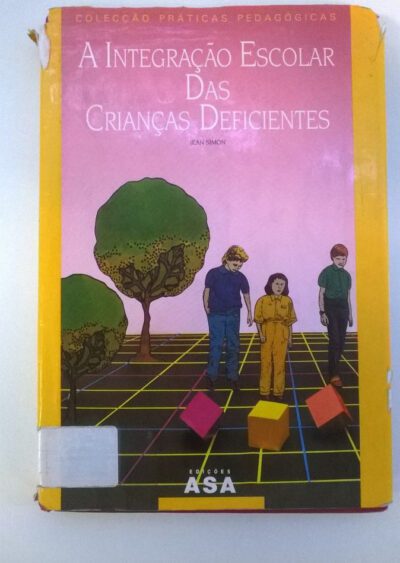 A integração escolar das crianças deficientes