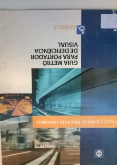 Guia Metrô para portador de deficiência visual