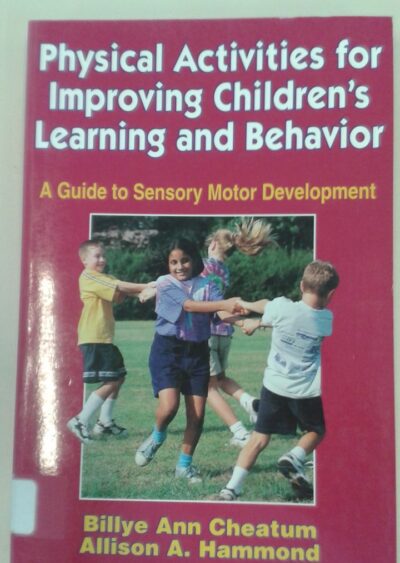 Physical activities for improving children's learning and behavior