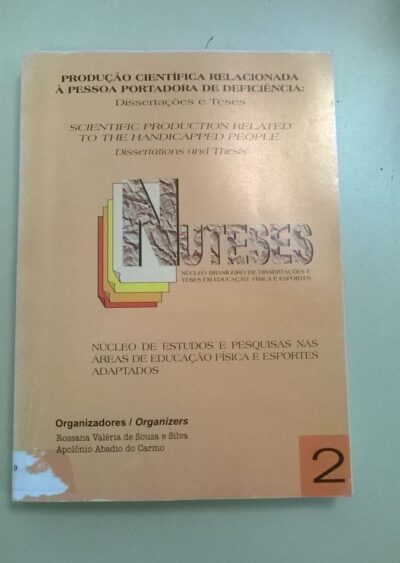 Produção científica relacionada a pessoa portadora de deficiência dissertações e teses