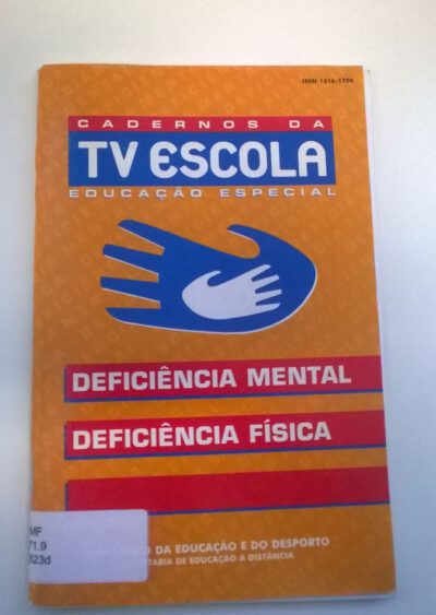Cadernos da TV Escola: deficiência mental e deficiência física