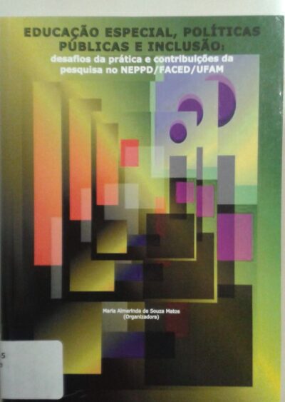 Educação especial, políticas públicas e inclusão
