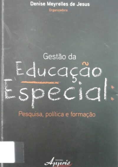 Gestão da educação especial: pesquisa, política e formação